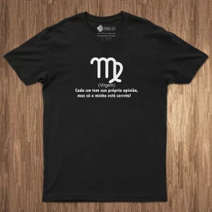 T-shirt Signo Virgem frase Cada um tem…